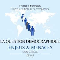 Conférence : La question démographique, enjeux et menaces à l'échelle nationale, européenne et mondiale