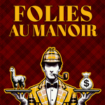 Folies au Manoir_Annecy